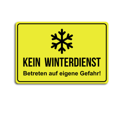 Kein Winterdienst, Betreten auf eigene Gefahr! - gelb/schwarz